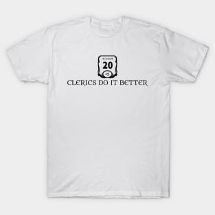 Clerics Do It Better T-Shirt